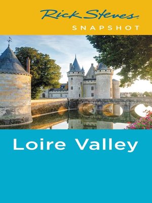 cover image of Rick Steves Snapshot Loire Valley